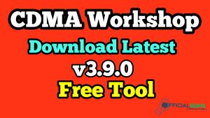CDMA Workshop Download Latest Version V3.9.0 Free Tool