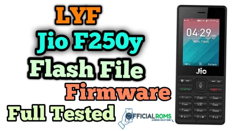 Download Lyf Jio F250y Flash File Tested 2020 (Hang On Logo)