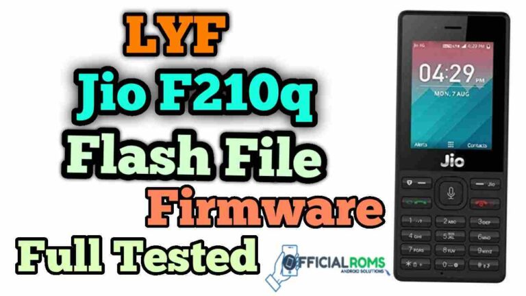 Lyf Jio F210q Flash File (Firmware ROM) Full Tested