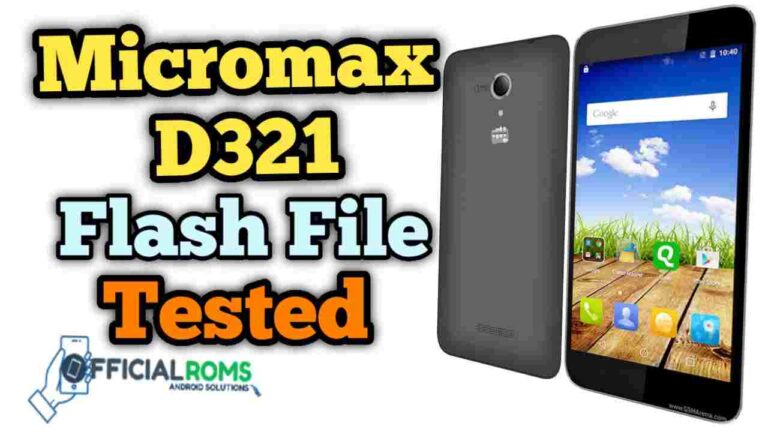 Micromax D321 Flash File Stock Firmware Tested Download