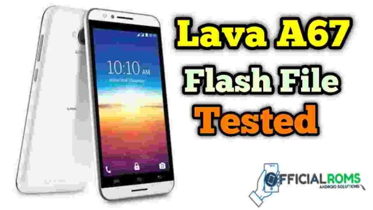 Lava a67 flash file Tested (Stock ROM)