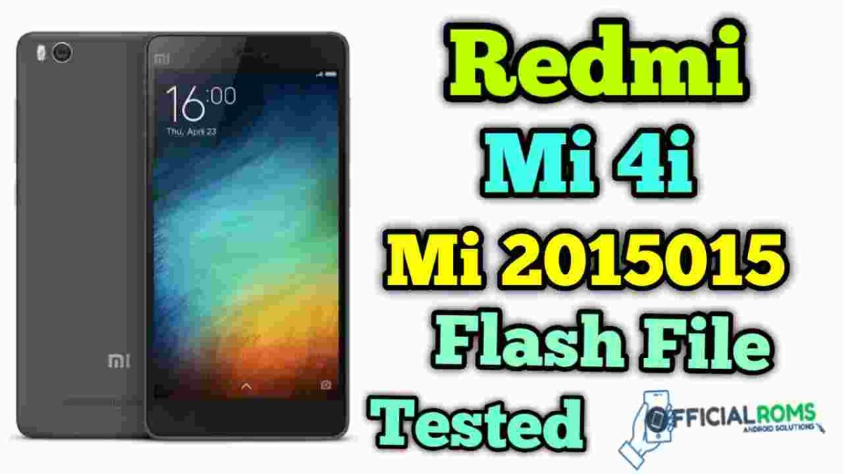 Redmi Mi 4i 2015015 Latest Flash File (Stock ROM)