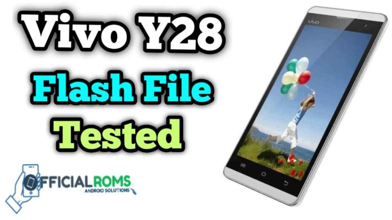 Vivo y28 flash file Tested (Firmware ROM)