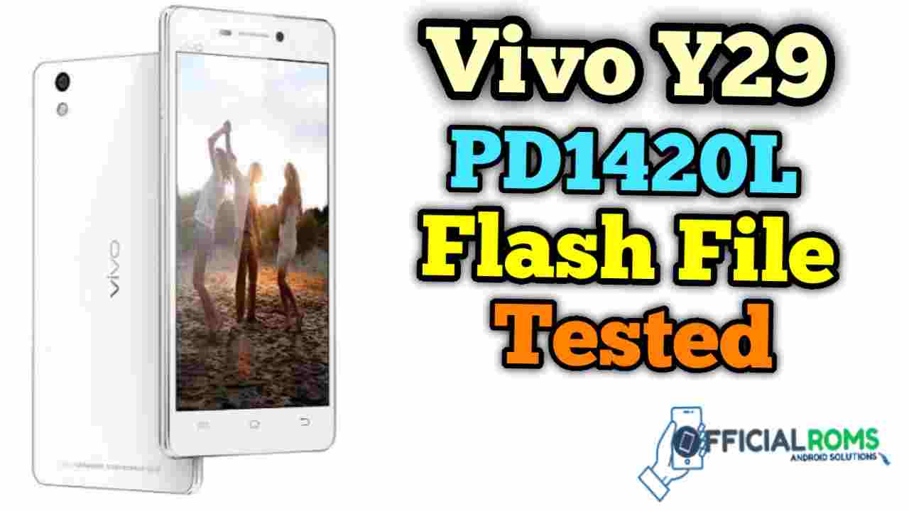 Vivo Y29 PD1420L flash file Tested (Stock ROM)