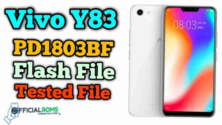 Vivo Y83 Flash File Tested PD1803BF (Firmware ROM)
