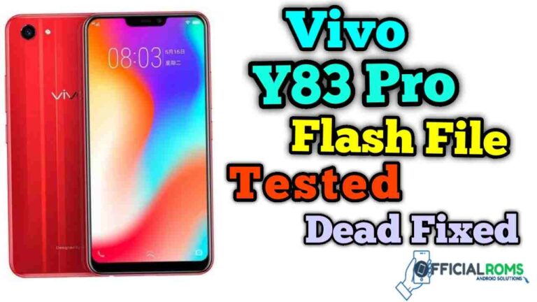 Vivo y83 Pro PD1803F Flash File (Firmware File)