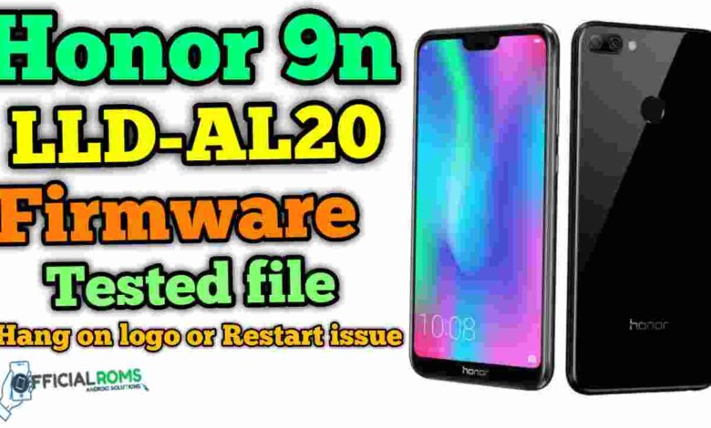 Honor 9N LLD-AL20 Firmware Full Tested Flash File (Hang on logo)