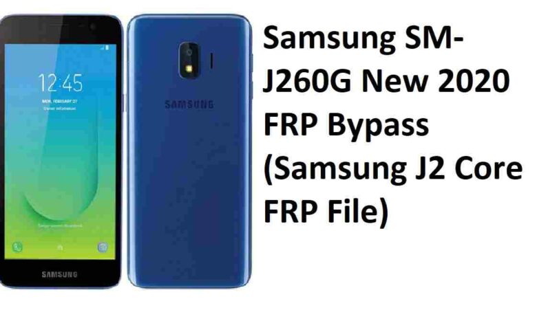 Samsung SM-J260G New 2020 FRP Bypass (Samsung J2 Core FRP File)