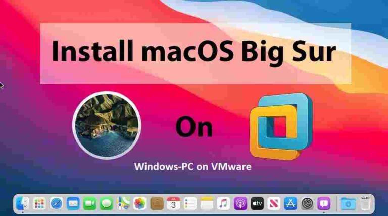 How to install MacOS Big Sur on Windows-PC on VMware