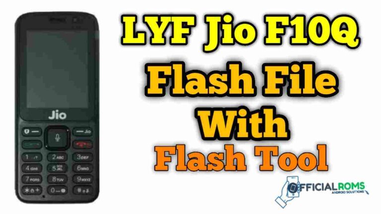 LYF Jio F10Q Flash File With Tool Full Tested File