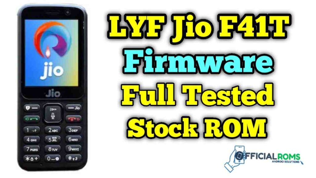 jio f41t flash file Firmware Full tested (Stock ROM)