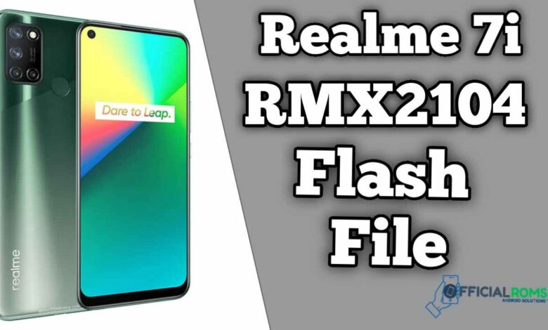 Realme 7i RMX2104 Flash File (Firmware)