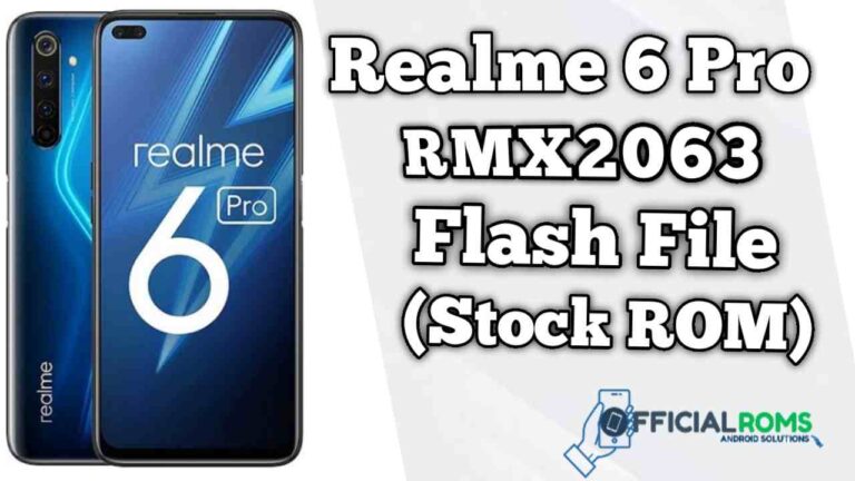 Realme 6 Pro RMX2063 Flash File (Firmware)