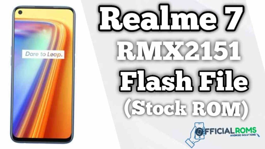 Realme 7 RMX2151 Flash File (Firmware)