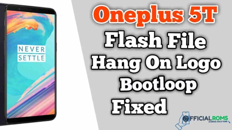 Download OnePlus 5T Flash File (Stock ROM)