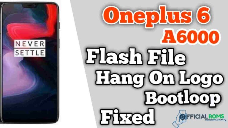 Download Oneplus 6 A6000 flash file Stock ROM
