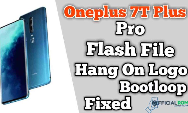 Download Oneplus 7T plus pro flash file Stock ROM