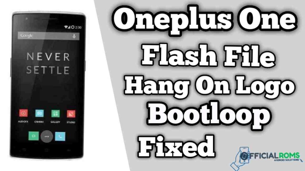 OnePlus one Flash File Firmware (Stock ROM)