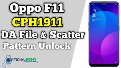 Oppo F11 CPH1911 DA File & Scatter File Pattern Unlock 2 Oppo F11 CPH1911 DA File & Scatter File Pattern Unlock