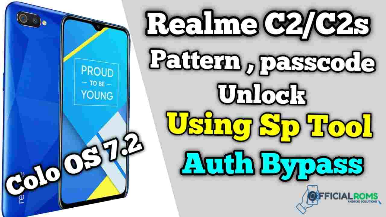 Realme C2/C2s Pattern Unlock & Passcode Remove SP Tool