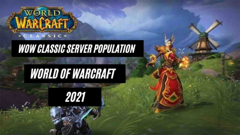 Best Game wow classic server population World of WarCraft May 2021