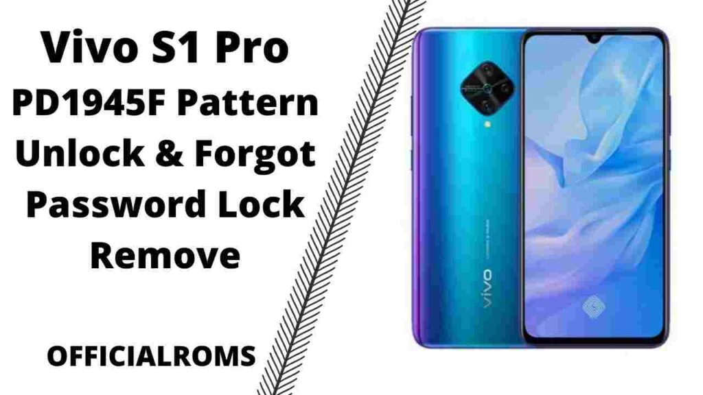 Vivo S1 Pro PD1945F Password Unlock | Forgot Pattern Lock