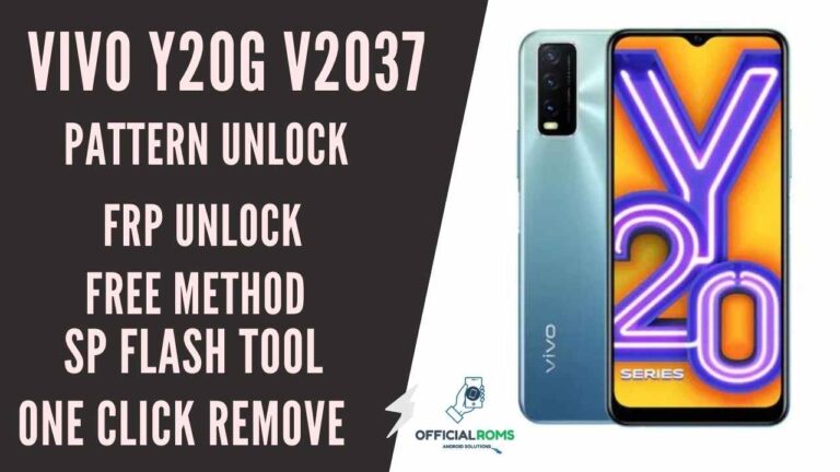Vivo Y20G V2037 Pattern Unlock & Frp Remove One Click