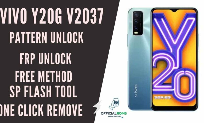 Vivo Y20G V2037 Pattern Unlock & Frp Remove One Click