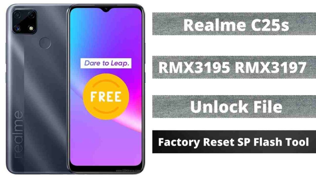 Realme C25s Unlock File & Frp File, Factory Reset SP Flash Tool