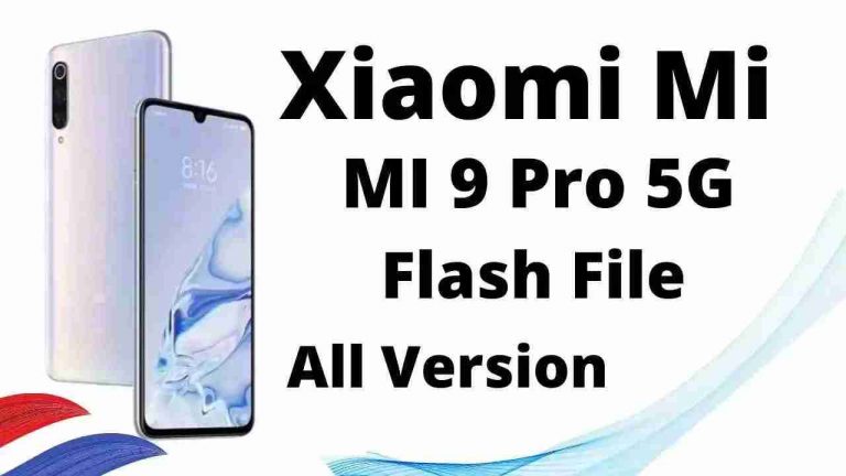 Xiaomi Mi 9 Pro 5G Flash File Tested (Stock ROM)