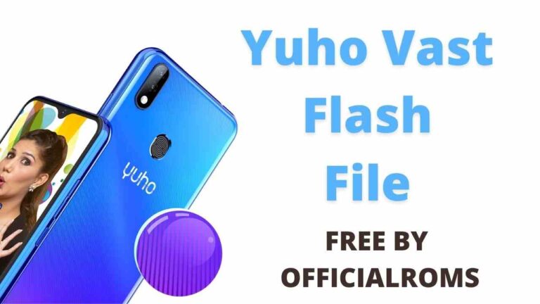 Yuho Vast 2 Flash File Tested Firmware (STOCK ROM)