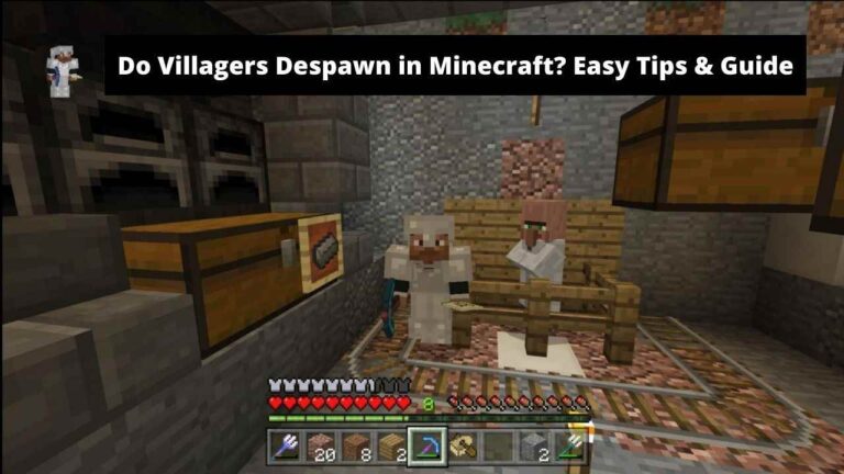 Do Villagers Despawn in Minecraft? Easy Tips & Guide