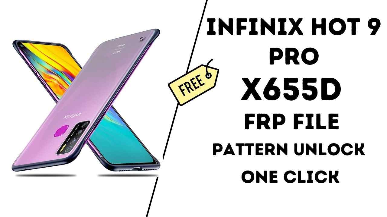 Infinix Hot 9 Pro X655F Frp File Tested Easy to Unlock