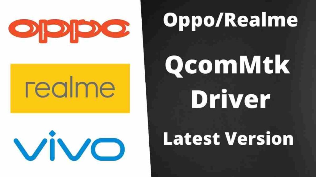 Oppo Realme New QcomMtk Driver Latest Version