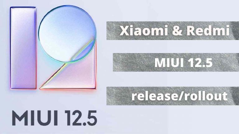 Xiaomi Redmi MIUI 12.5 update eligible devices & release/rollout