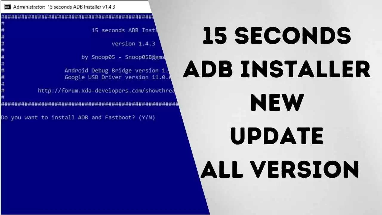 15 Seconds ADB Installer New Update All Version