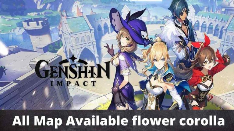 Now Here All Map Available flower corolla Genshin Impact