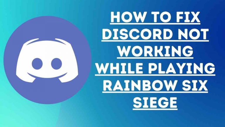 How to fix discord not working while playing rainbow six siege