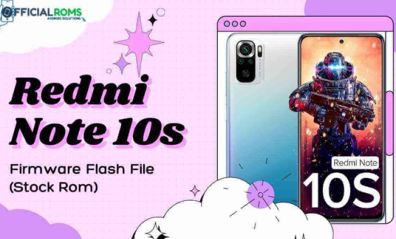 Redmi Note 10s Firmware Flash File(Stock Rom)