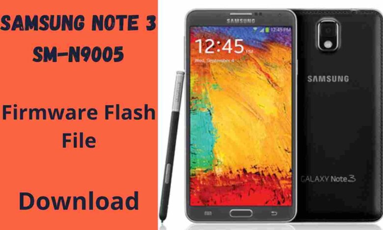 Samsung Note 3 SM-N9005 Firmware Flash File (Stock Rom)