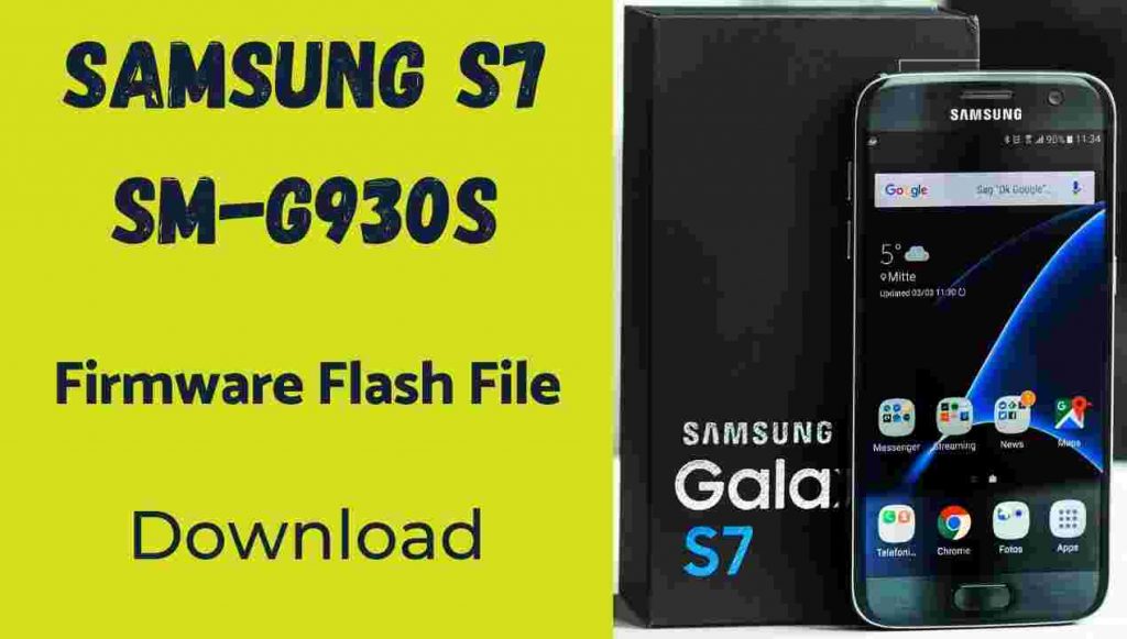 Samsung S7 SM-G930S Firmware Flash File (Stock Rom)
