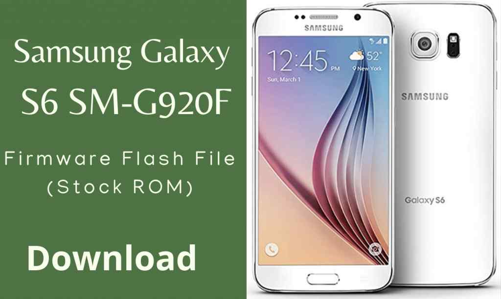 Samsung Galaxy S6 SM-G920F Firmware Flash File