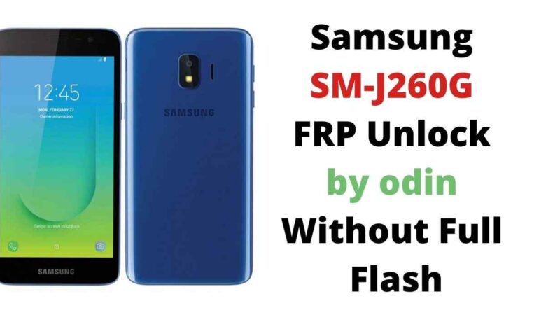 Samsung SM-J260G FRP Unlock by odin Without Full Flash