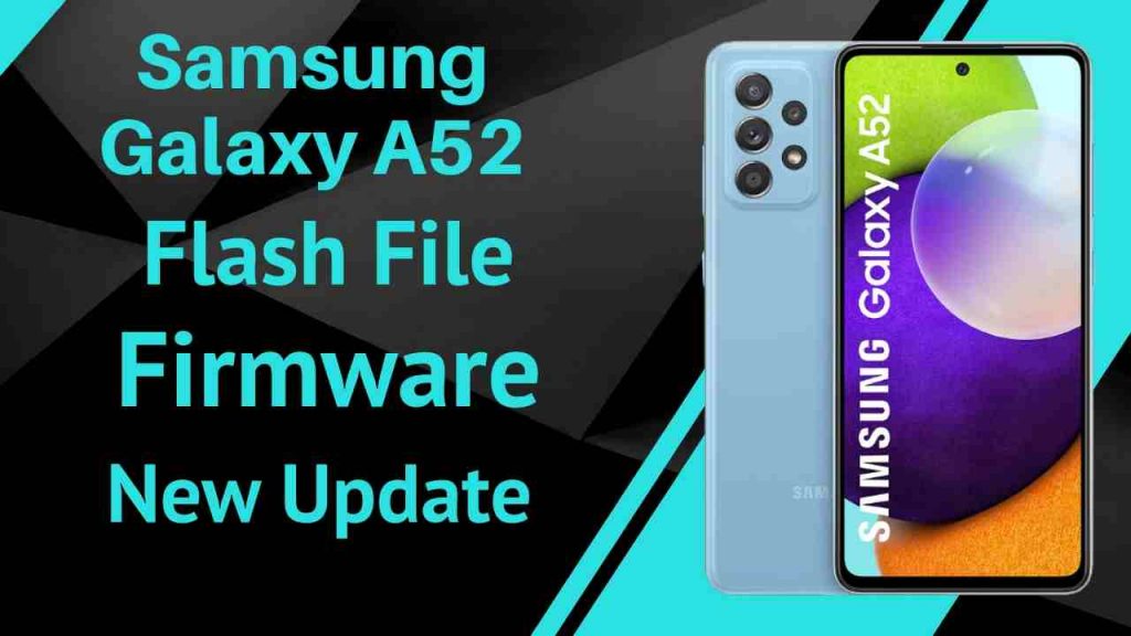Samsung Galaxy A52 Flash File Firmware Stock ROM