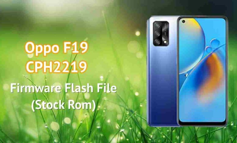 Oppo F19 CPH2219 Firmware flash file (stock rom)