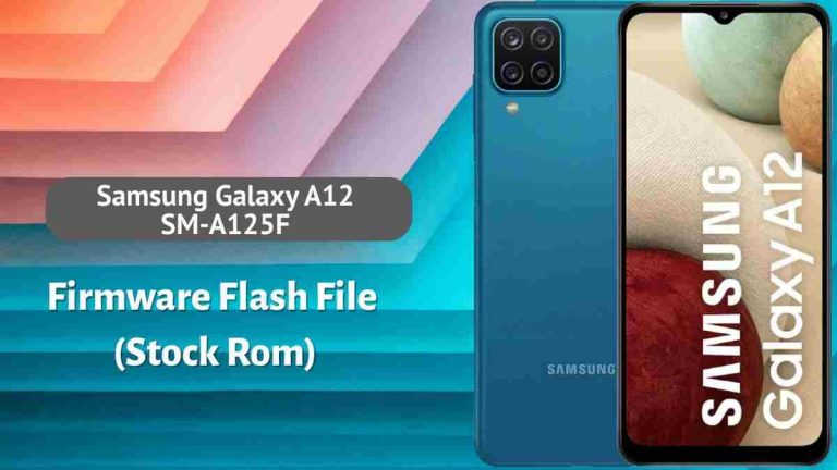 Samsung Galaxy A12 SM-A125F Firmware Flash File (Stock Rom)