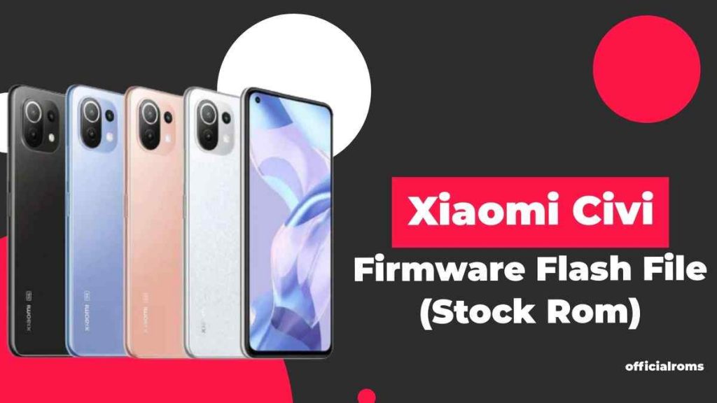 Xiaomi Civi Firmware Flash File (Stock Rom)