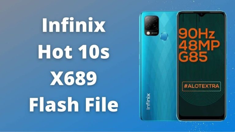 Infinix Hot 10s X689 Flash File