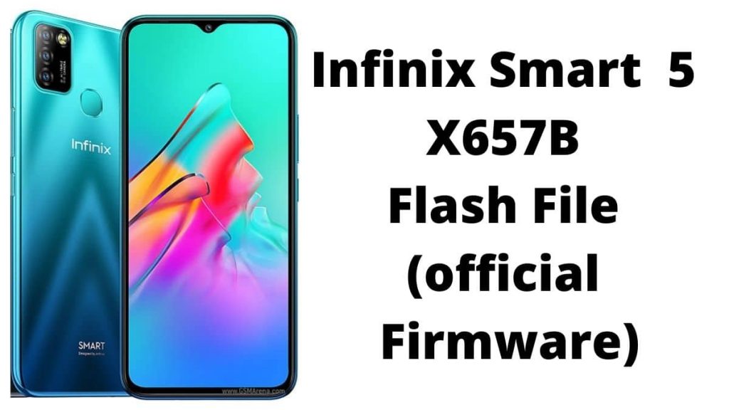 Infinix Smart 5 X657B Flash File (official Firmware)