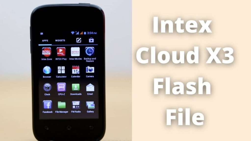 Intex Cloud X3 Flash File (official Firmware)